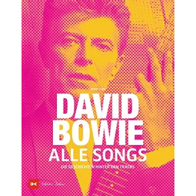 Abbildung von David Bowie Alle Songs: Die Geschichten hinter den Tracks