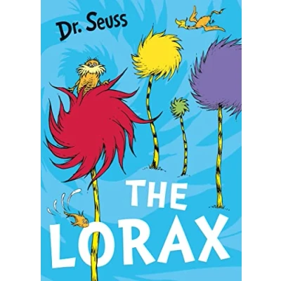 Abbildung von the Lorax: classic story that shows you how to save planet! (Dr. Seuss)