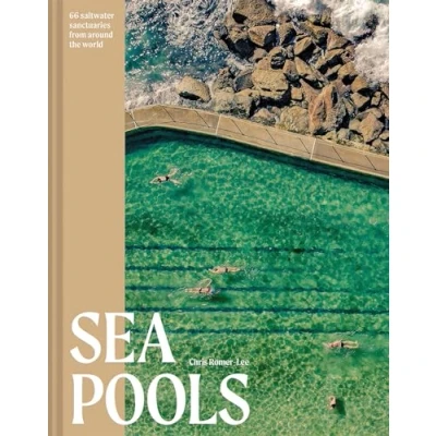 Abbildung von Sea Pools: 66 saltwater sanctuaries from around the world