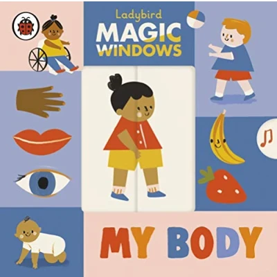 Abbildung von Magic Windows: My Body (A Ladybird Windows Book)