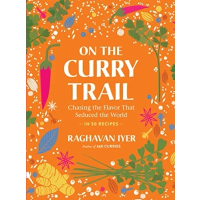 Abbildung von On the Curry Trail: Chasing Flavor That Seduced World (Workman Adult)