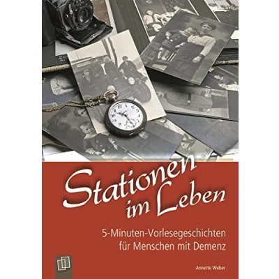 Abbildung von Stationen im Leben: 5 Minuten Vorlesegeschichten für Menschen mit Demenz