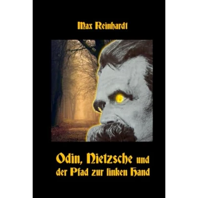 Abbildung von Odin, Nietzsche und der Pfad zur linken Hand