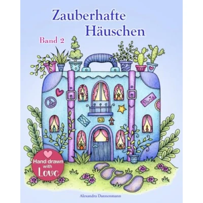 Abbildung von Zauberhafte Häuschen Band 2: Ein Malbuch für Erwachsene zum Träumen und Entspannen.