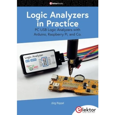 Abbildung von Logic Analyzers in Practice: PC USB with Arduino, Raspberry Pi, and Co.