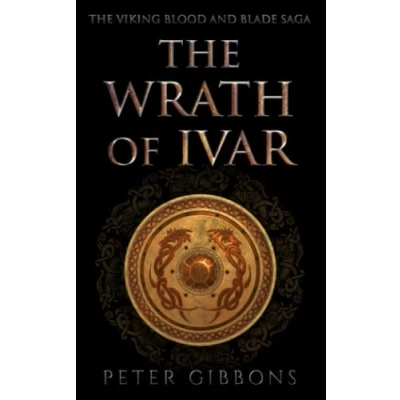 Abbildung von the Wrath of Ivar: second book in Viking Blood and Blade Saga