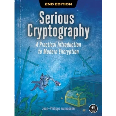 Abbildung von Serious Cryptography, 2nd Edition: A Practical Introduction to Modern Encryption
