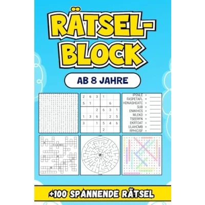 Abbildung von Rätselblock Ab 8 Jahre: Über 100 spannende Rätsel zur Stärkung von Kreativität und logischem Denken.