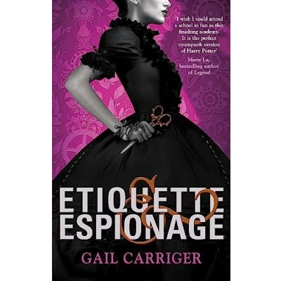 Abbildung von Etiquette and Espionage: Number 1 in series (Finishing School)