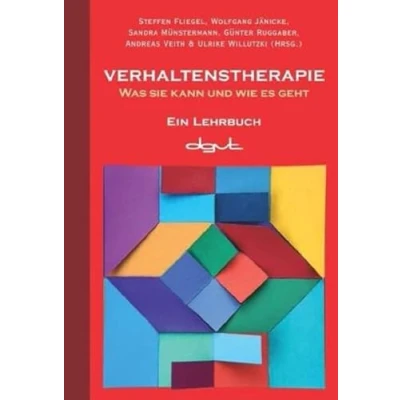Abbildung von Verhaltenstherapie: Was sie kann und wie es geht Ein Lehrbuch