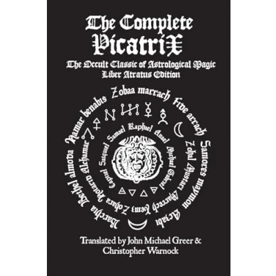Abbildung von The Complete Picatrix: Occult Classic of Astrological Magic Liber Atratus Edition