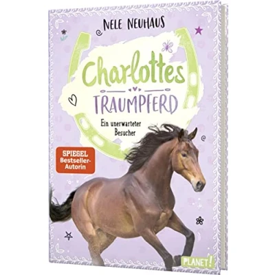 Abbildung von Charlottes Traumpferd 3: Ein unerwarteter Besucher: Pferderoman von der Bestsellerautorin (3)