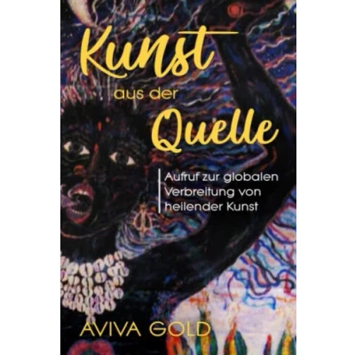 Abbildung von Kunst aus der Quelle: Aufruf zur globalen Verbreitung von heilender