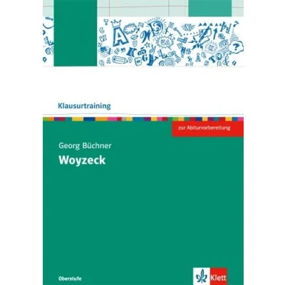 Abbildung von Georg Büchner: Woyzeck: Arbeitsheft Klasse 10 13 (Klausurtraining Deutsch)