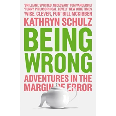 Abbildung von Being Wrong: Adventures in the Margin of Error