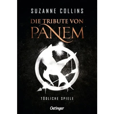 Abbildung von Die Tribute von Panem 1. Tödliche Spiele: der Auftakt international erfolgreichen dystopischen Jugendbuch Bestsellerreihe