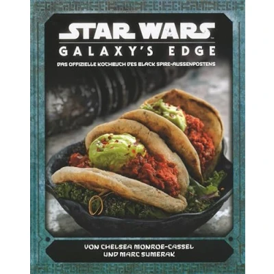 Abbildung von Star Wars: Galaxy&#039;s Edge das offizielle Kochbuch des Black Spire Außenposten