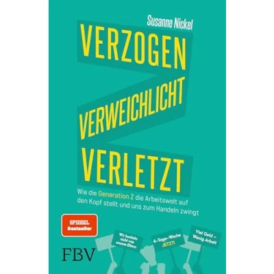 Abbildung von Verzogen, verweichlicht, verletzt: Wie die Generation Z Arbeitswelt auf den Kopf stellt und uns zum Handeln zwingt