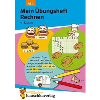 Abbildung von Mein Übungsheft Rechnen 4. Klasse: Mathe Aufgaben mit Lösungen für den Übertritt Zahlenraum bis zu einer Million (Lernhefte zum Üben und Wiederholen, Band 434)