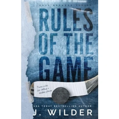 Abbildung von Rules Of The Game: A College Hockey Romance (Rule Breaker Series, Band 2)
