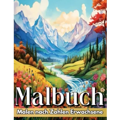 Abbildung von Malen nach Zahlen Erwachsene: Therapeutisches Malbuch mit Wunderschönen Landschaften und detaillierter Farbpalette