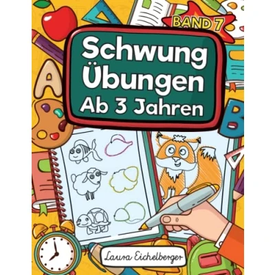 Abbildung von Schwungübungen Ab 3 Jahren Band 7: Übungsheft Mit Zur Erhöhung Der Konzentration, Augen Hand Koordination Und Feinmotorik. Ideale Vorbereitung Für Den Kindergarten!