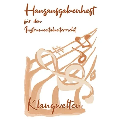 Abbildung von Klangwelten I Hausaufgabenheft für den Instrumentalunterricht Notizbuch inkl. Notenlinienteil: Hausaufgabenheft, Notenlinien, Instrument, Notizen, Kind, Erwachsene, Noten, Musik