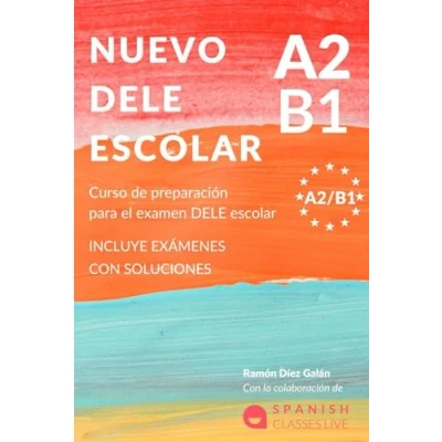 Abbildung von NUEVO DELE A2/B1 para ESCOLARES: Preparación el examen. Modelos del examen ESCOLAR