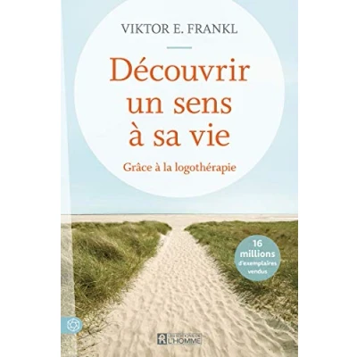Abbildung von Découvrir un sens à sa vie Grâce la logothérapie Nouvelle édition