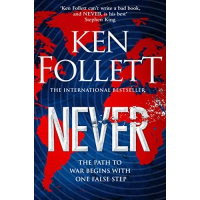 Abbildung von Never: A Globe spanning, Contemporary Tour de Force from the No.1 International Bestselling Author of Kingsbridge Series (Amazing True Animal Stories)