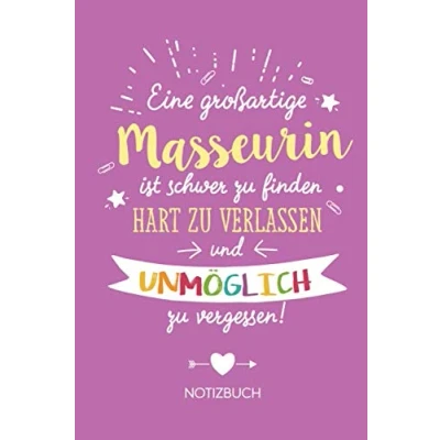 Abbildung von eine großartige Masseurin ist schwer zu finden, hart verlassen und unmöglich vergessen: Geschenk Notizbuch für A5 / liniert Abschiedsgeschenk oder Danke sagen
