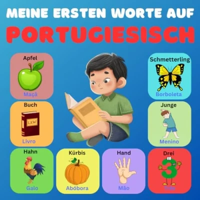 Abbildung von Meine ersten Worte auf Portugiesisch: Zweisprachiges Bildwörterbuch Deutsch Portugiesisch für Kinder und Anfänger, über 100 neue Grundwörter.
