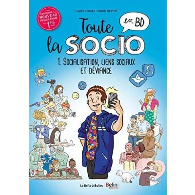 Abbildung von Toute la socio en BD T1 : Socialisation, liens sociaux et déviance