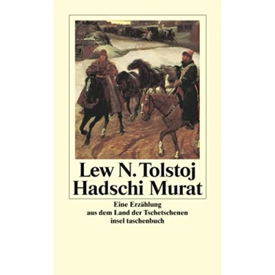 Abbildung von Hadschi Murat: Eine Erzählung aus dem Land der Tschetschenen (insel taschenbuch)