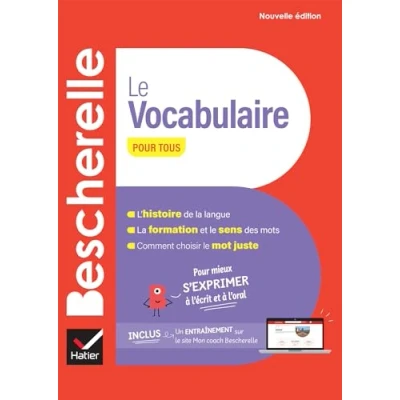 Abbildung von Bescherelle Le vocabulaire pour tous (nouvelle édition): mieux s&#039;exprimer à l&#039;écrit et l&#039;oral