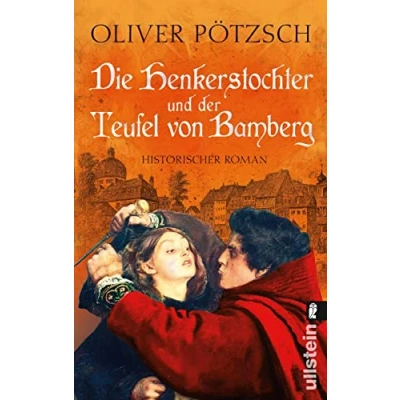 Abbildung von Die Henkerstochter und der Teufel von Bamberg: Historischer Roman (Die Saga, Band 5)