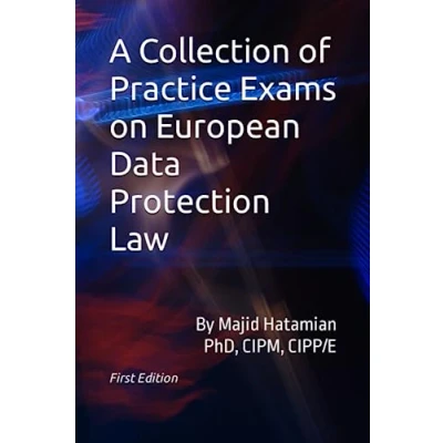 Abbildung von A Collection of Practice Exams on European Data Protection Law