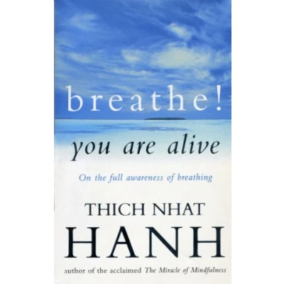 Abbildung von Breathe! You Are Alive: Sutra on the Full Awareness of Breathing