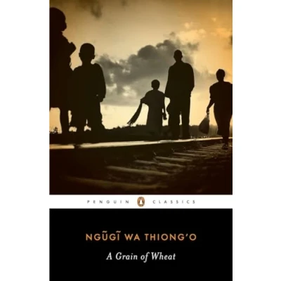 Abbildung von A Grain of Wheat (Penguin African Writers Series, Band 2)