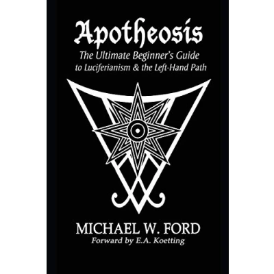 Abbildung von Apotheosis: the Ultimate Beginner&#039;s Guide to Luciferianism &amp; Left Hand Path