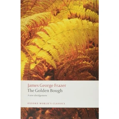 Abbildung von The Golden Bough: A Study in Magic and Religion (Oxford World’s Classics)