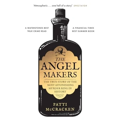 Abbildung von the Angel Makers: True story of most astonishing murder ring in history a Best Crime book, perfect for Halloween spooky season reading