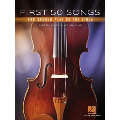 Abbildung von First 50 Songs You Should Play on the Viola: A Must Have Collection of Well Known Songs!