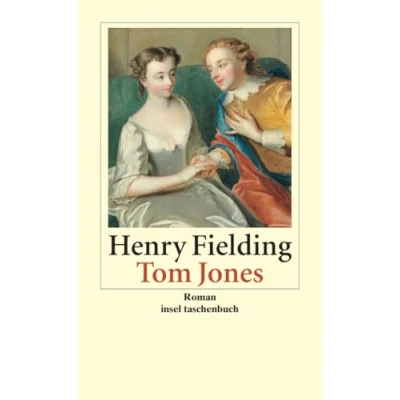 Abbildung von Tom Jones: Die Geschichte eines Findelkindes. Roman (insel taschenbuch)