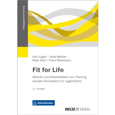 Abbildung von Fit for Life: Module und Arbeitsblätter zum Training sozialer Kompetenz für Jugendliche (Pädagogisches Training)