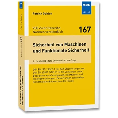 Abbildung von Sicherheit von Maschinen und Funktionale Sicherheit: DIN EN ISO 13849 1 mit den Erläuterungen zur 62061 (VDE 0113 50) verstehen, unter ... Schriftenreihe Normen verständlich)