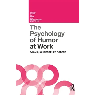 Abbildung von The Psychology of Humor at Work (Current Issues in and Organizational Psychology)