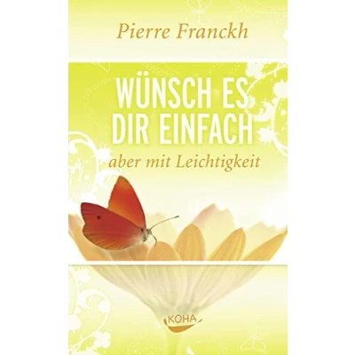 Abbildung von Wünsch es dir einfach aber mit Leichtigkeit