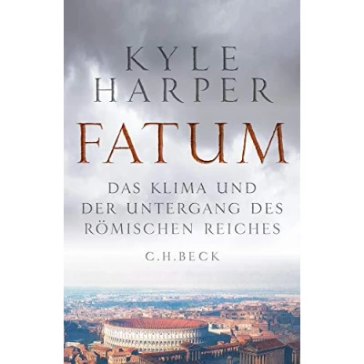 Abbildung von Fatum: Das Klima und der Untergang des Römischen Reiches