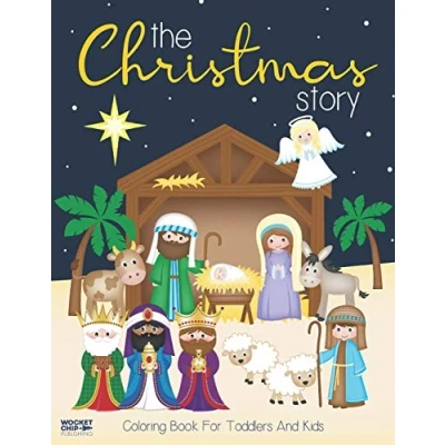 Abbildung von The Christmas Story Coloring Book for Toddlers and Kids: Jesus Bible Pictures Large, Easy Simple Pages Preschool (Christmas Books Kids, Band 1)